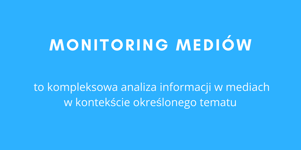 Czym jest monitoring mediów