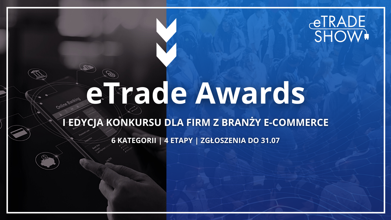 eTrade Awards potwierdź swoją jakość w branży Newspoint