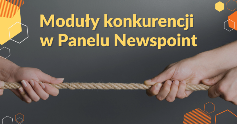 Moduły konkurencji w Panelu Newspoint