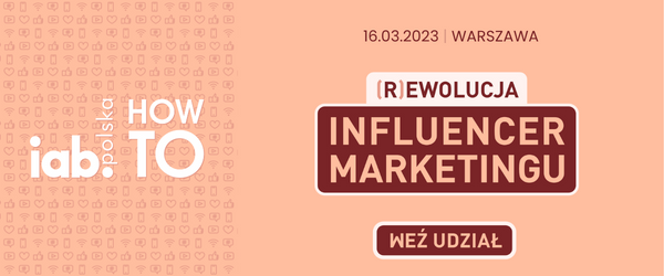 IAB HowTo Rewolucja Influencer Marketingu