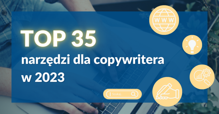 TOP 35 narzędzi dla copywritera w 2023
