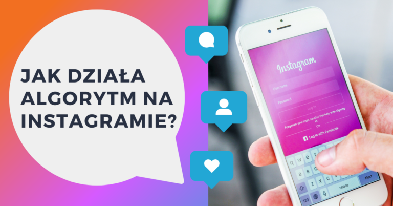 Jak działa algorytm na Instagramie