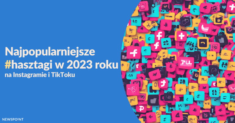 Najpopularniejsze hasztagi 2023