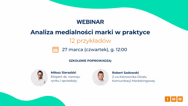 Szkolenie online IMM: Analiza medialności marki w praktyce – 12 przykładów