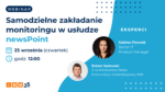 Szkolenie online IMM: Samodzielne zakładanie monitoringu w usłudze newsPoint