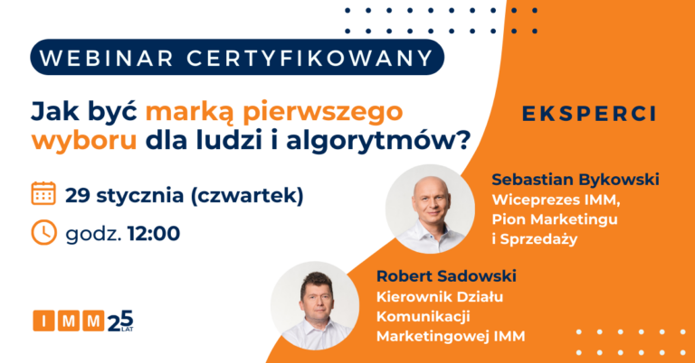 Jak być marką pierwszego wyboru dla ludzi i algorytmów?
